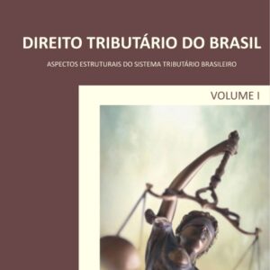 Direito Tributário do Brasil - Francisco Alves dos Santos Júnior