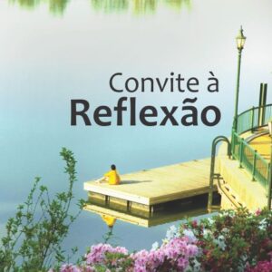 Convite à Reflexão - Manoel O. Guimarães Jr