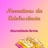 Narrativas da Adolescência - Beatriz Luberiaga Bezerra
