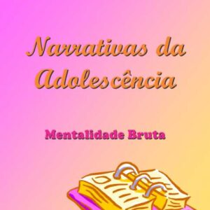 Narrativas da Adolescência - Beatriz Luberiaga Bezerra
