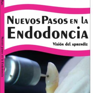 Nuevos Pasos en la Endodoncia - Sandra Sayão