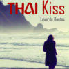 Thai Kiss - Eduardo Dantas