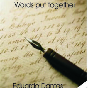 Words put together - Eduardo Dantas