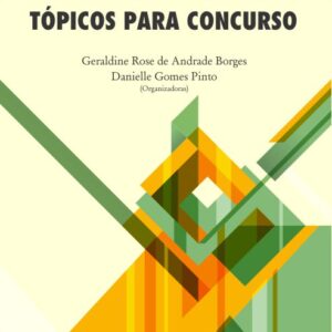 Fonoaudiologia em tópicos para concurso  (Preto e branco) - Geraldine Rose de Andrade Borges / Danielle Gomes Pinto