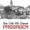 Uma certa vila chamada Passagem - Pedro Fernandes Neto